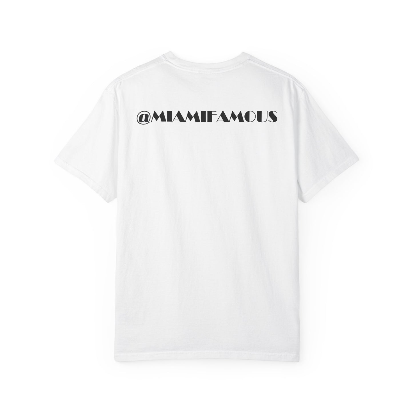 Miami Famous Unisex T-Shirt - Stylish Garment-Dyed Tee for Trendy Beach Vibes