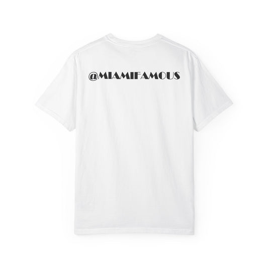 Miami Famous Unisex T-Shirt - Stylish Garment-Dyed Tee for Trendy Beach Vibes
