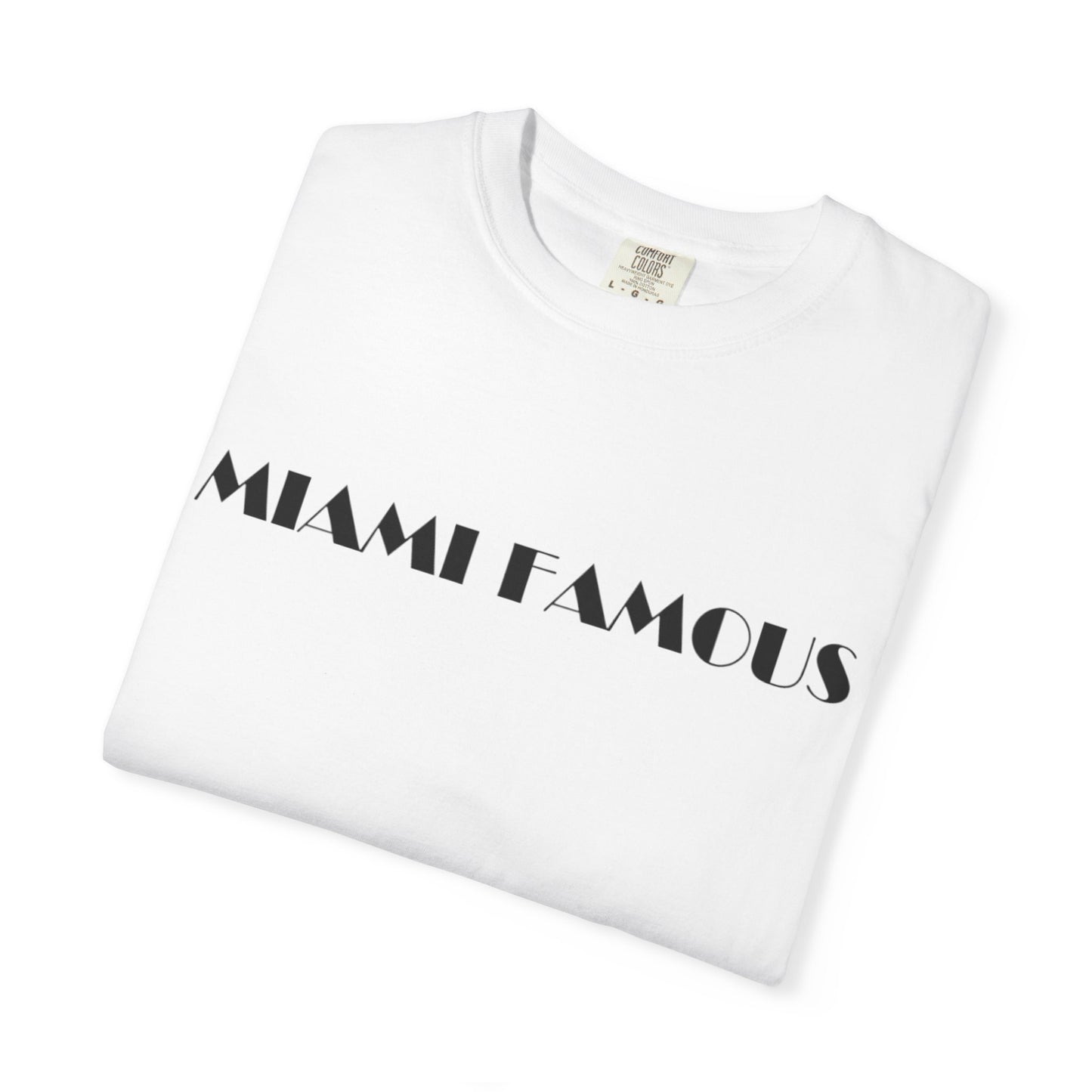 Miami Famous Unisex Casual Summer Tee