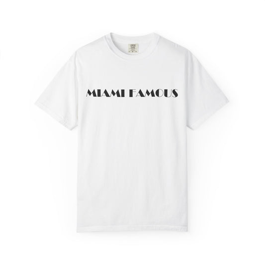 Miami Famous Unisex Casual Summer Tee